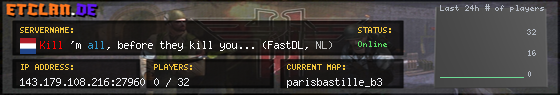 Kill 'm all, before they kill you... (FastDL, NL)